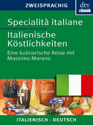 cover image of Specialità italiane Italienische Köstlichkeiten
